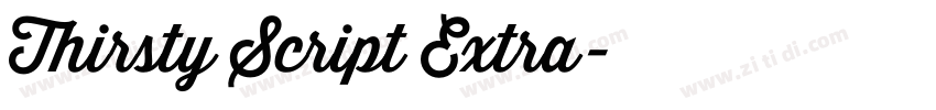 Thirsty Script Extra字体转换 Thirsty Script Extra字体转换